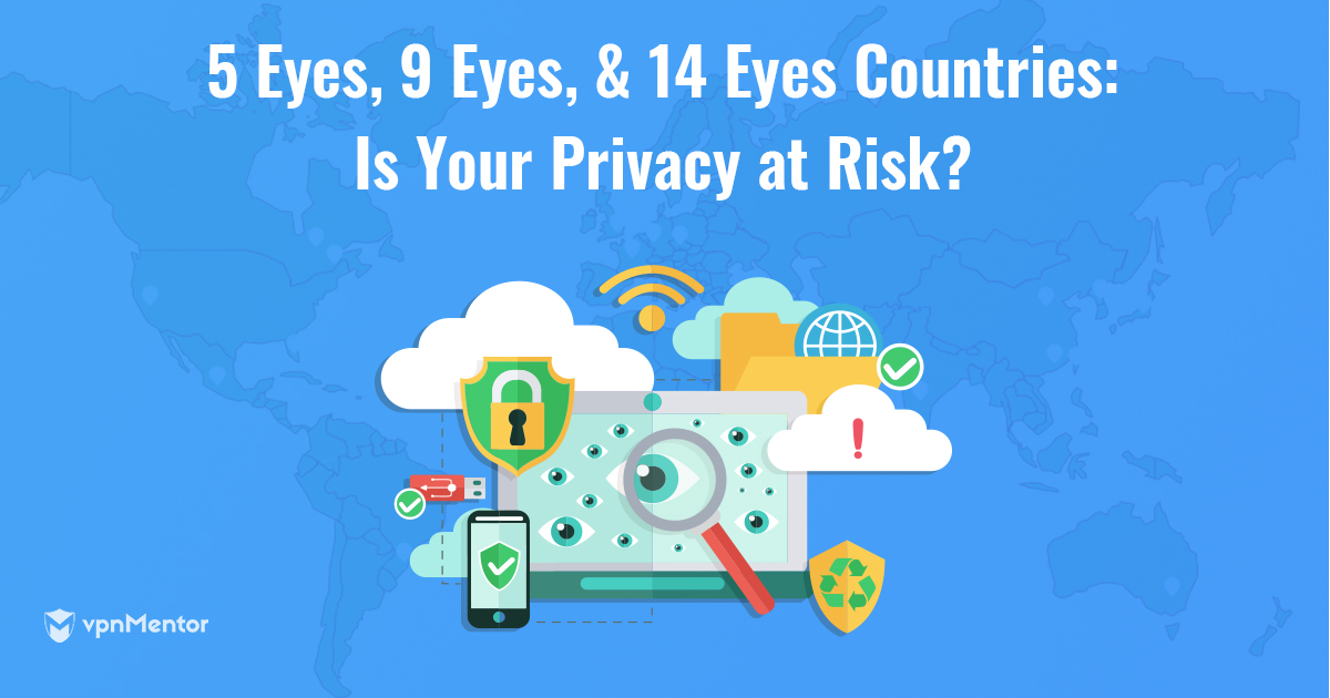 Negara 5/9/14 Eyes & VPN: Yang Perlu Anda Ketahui (2024)