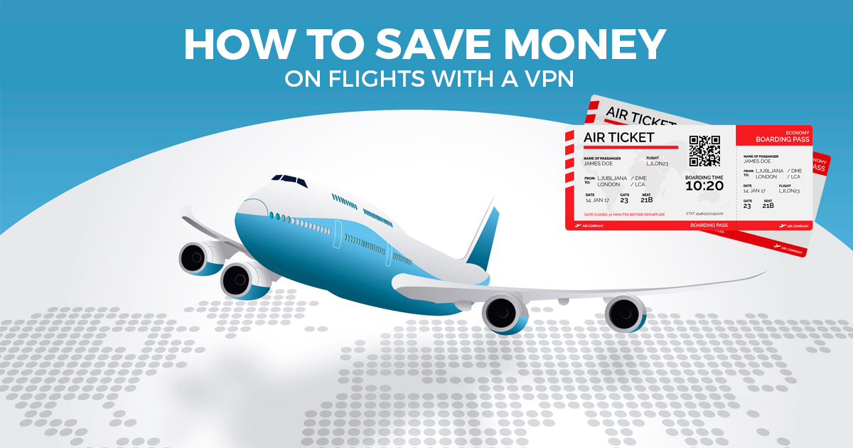 Cara Menghemat Uang untuk Tiket Pesawat Dengan VPN