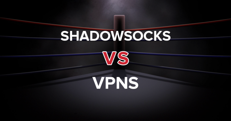 Shadowsocks vs. VPN — Semua yang Perlu Anda Ketahui