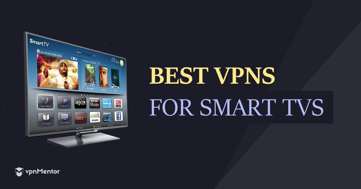 VPN Terbaik untuk Smart TV – Kencang & Murah