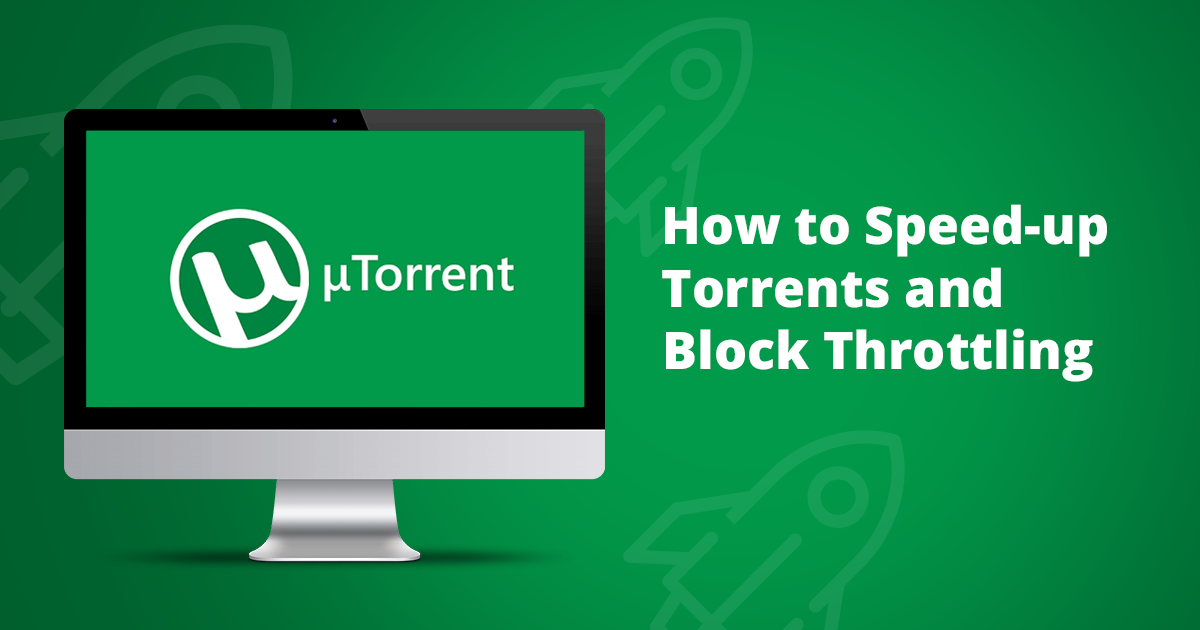 Cara Percepat Torrent & Blokir Pelambatan – Langkahnya