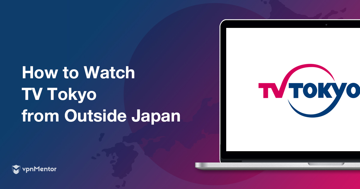 Bagaimana Menonton TV Tokyo dari Indonesia di 2022