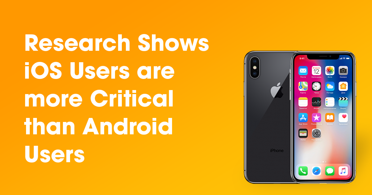 Riset Buktikan Pemakai iOS lebih Kritis Dari Pemakai Android