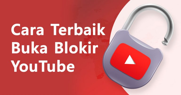 Membuka YouTube yang diblokir [CEPAT] Dari Mana Saja 2024