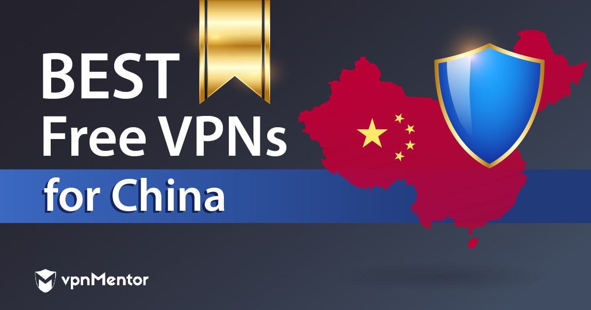 VPN GRATIS Terbaik untuk Cina ( Benar-benar Bisa di 2024)