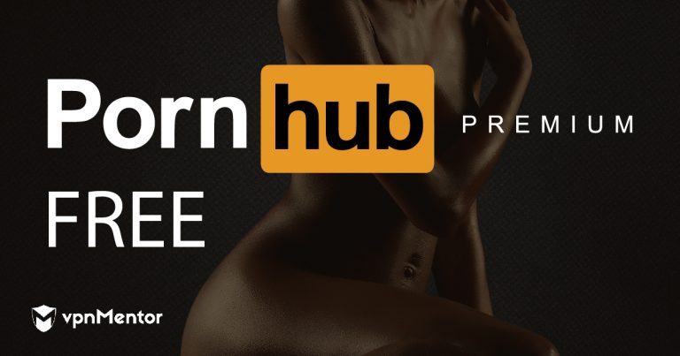 How to Watch PornHub Premium Free From Anywhere in 2023